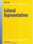 Shi-xu (1997). Cultural Representations: Analyzing the discourse about the Other. New York/Frankfurt: Peter Lang.