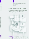 Shi-xu,M.Kienpointner and J.Servaes(eds)(2005).Read the Cultural Other: Forms of otherness in the discourses of Hong Kong's decolonisation. Berlin/New York: Mouton de Gruyter.