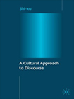 Shi-xu(2005). A Cultural Approach to Discourse. Basingstoke, England/New York: Palgrave Macmillan.